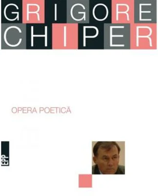 Opera poetica - Grigore Chiper