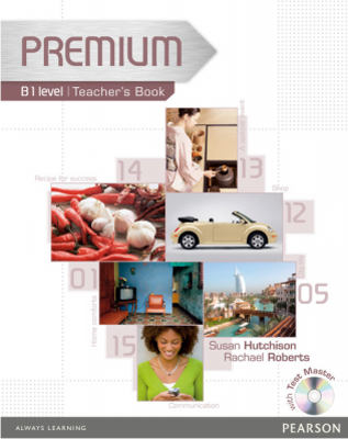 Premium B1 Level Teachers Book with Test Master CD-Rom - Rachael Roberts