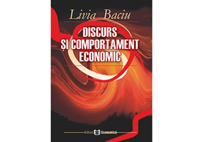 Discurs si comportament economic - Livia Baciu