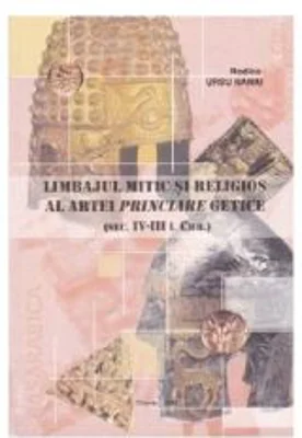 Limbajul mitic si religios al artei princiare getice (secolele 4-3 i. Chr.)