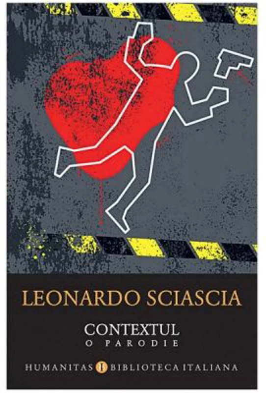 Contextul. O parodie - Leonardo Sciascia