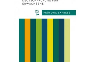 Prufung Express. Goethe-Zertifikat B2, Deutschprufung fur Erwachsene Ubungsbuch mit Audios Online