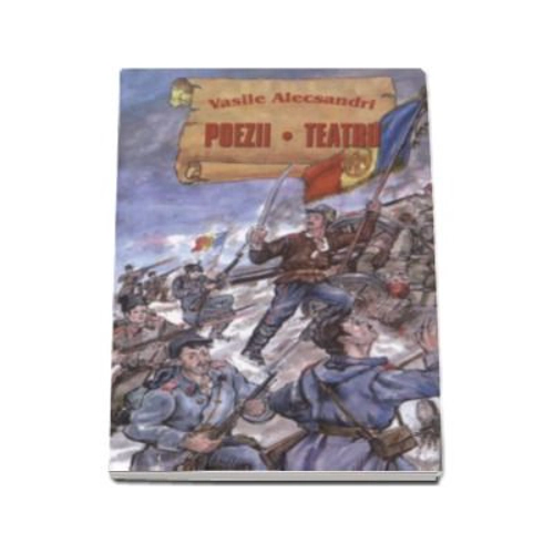 Poezii. Teatru (Vasile Alecsandri)