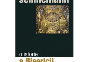 O istorie a Bisericii de Rasarit - pr. Alexander Schmemann