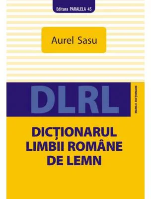 Dictionarul limbii romane de lemn - Aurel Sasu