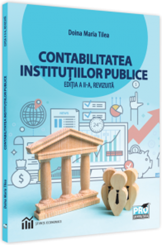 Contabilitatea institutiilor publice. Editia a II-a, revizuita