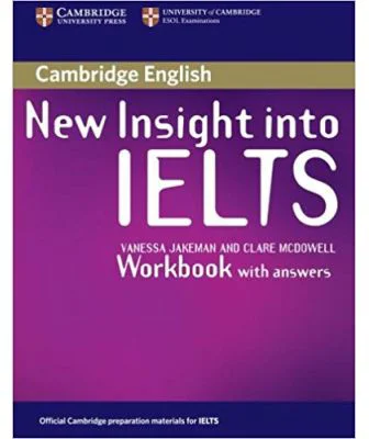 New Insight into IELTS Workbook with Answers - Vanessa Jakeman, Clare McDowell
