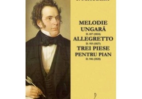 Melodie ungara, allegretto, trei piese pentru pian - Franz Schubert