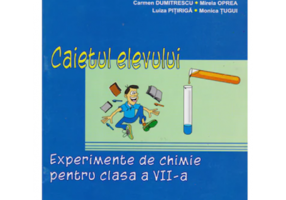 Experimente de chimie pentru clasa a 7-a Caietul elevului