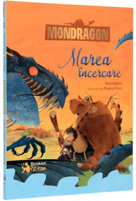 Mondragon. Marea incercare - Ana Galan