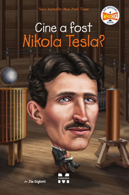 Cine a fost Nikola Tesla? - Jim Gigliotti