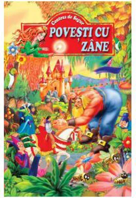 Povesti cu zane - Contesa de Segur