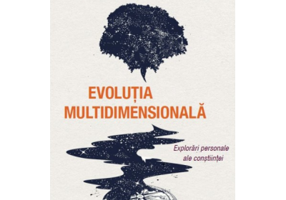 Evolutia multidimensionala. Explorari personale ale constiintei - Kim McCaul