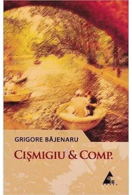 Cismigiu et Comp - Grigore Bajenaru