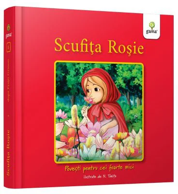 Scufita Rosie. Povesti pentru cei foarte mici