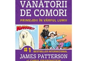 Primejdii in varful lumii (volumul 4 Vanatorii de comori) - James Patterson, Chris Grabenstein