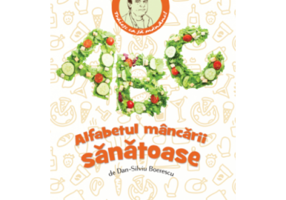 Alfabetul mancarii sanatoase 2017 - Dan-Silviu Boerescu