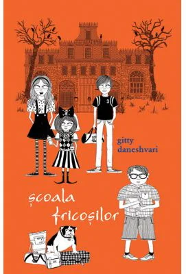 Scoala fricosilor 1 - Gitty Daneshvari