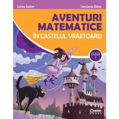 Aventuri matematice in castelul vrajitoarei, clasa 1