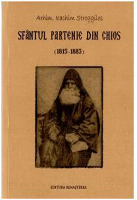Sfantul Partenie din Chios (1815-1883) - Arhim. Ioachim Stroggilos