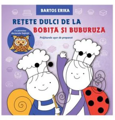Retete dulci de la Bobita si Buburuza