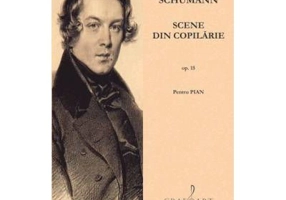 Scene din copilarie op. 15 - Robert Schumann