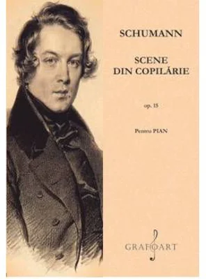 Scene din copilarie op. 15 - Robert Schumann