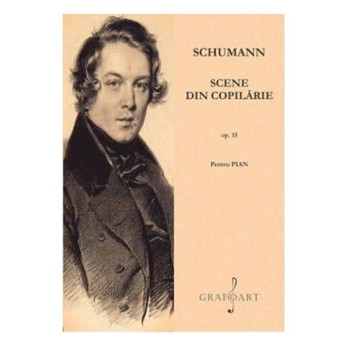 Scene din copilarie op. 15 - Robert Schumann