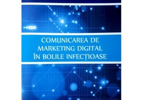 Comunicarea de marketing digital in bolile infectioase - Ion Stefan, Victor Lorin Purcarea