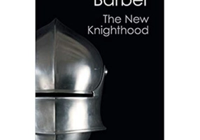 The New Knighthood: A History of the Order of the Temple - Malcolm Barber