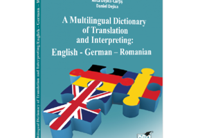A Multilingual Dictionary of Translation and Interpreting. English-German-Romanian - Simona Simon