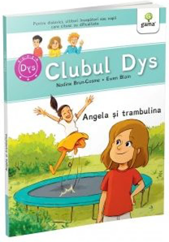 Angela si trambulina. Clubul dislexicilor - Nadine Brun-Cosme