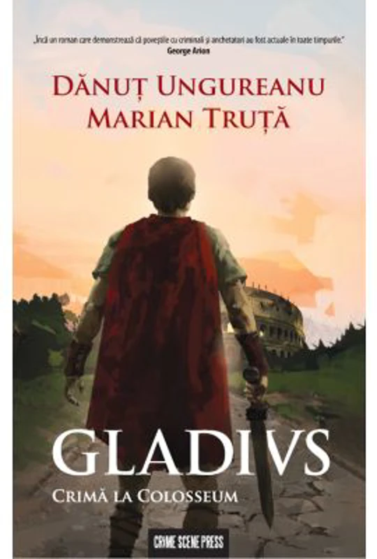 Gladius. Crima la Colosseum