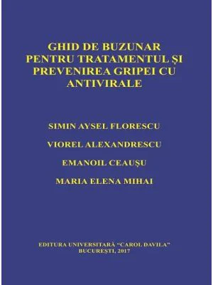 Ghid de buzunar pentru tratamentul si prevenirea gripei cu antivirale - Simin Aysel Florescu