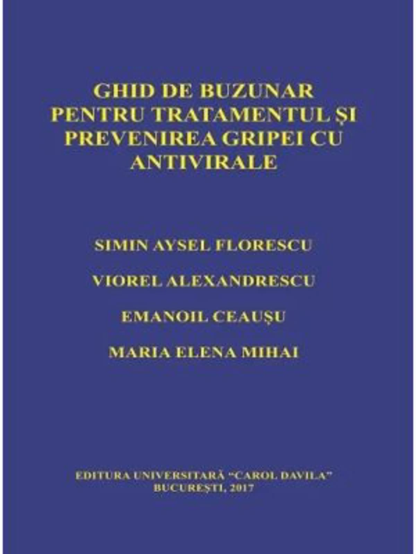 Ghid de buzunar pentru tratamentul si prevenirea gripei cu antivirale - Simin Aysel Florescu