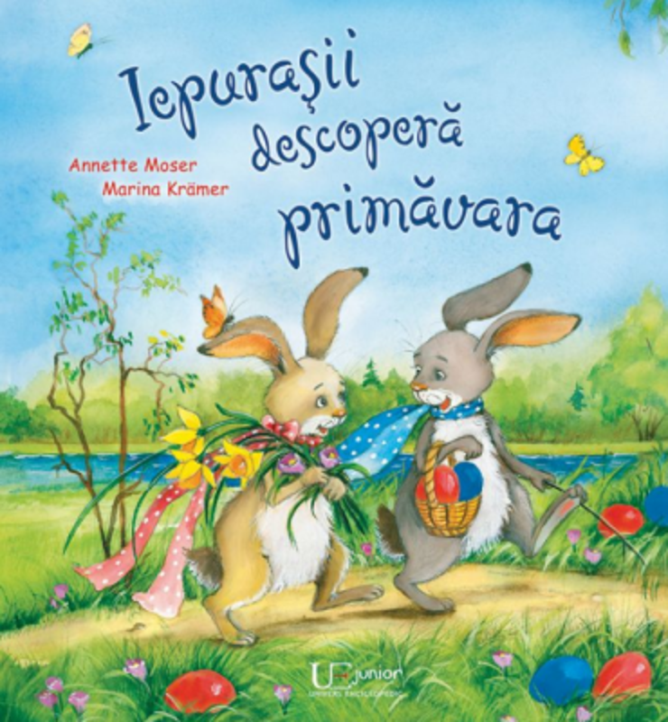 Iepurasii descopera primavara - Annette Moser