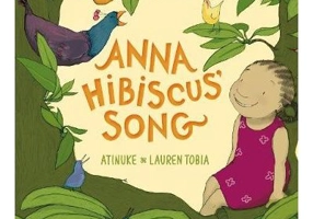 Anna Hibiscus' Song - Atinuke and Lauren Tobia