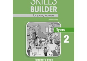 Curs limba engleza Skills Builder Flyers 2 Manualul Profesorului - Jenny Dooley