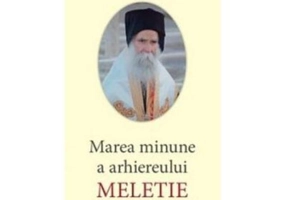 Marea minune a Arhiereului Meletie - Arhim. Vasilios Bacoianis