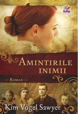 Amintirile inimii - Kim Vogel Sawyer
