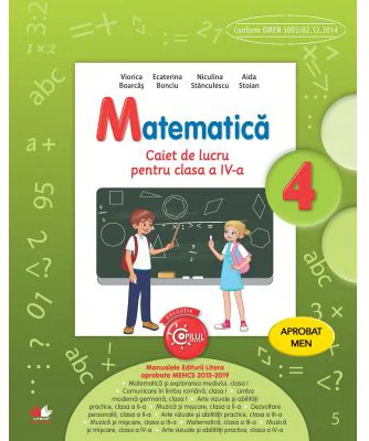 Matematica. Caiet de lucru. Clasa a 4-a