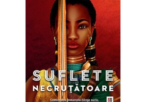 Suflete necrutatoare - Namina Forna