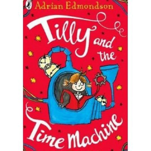 Tilly si masina timpului - Adrian Edmondson