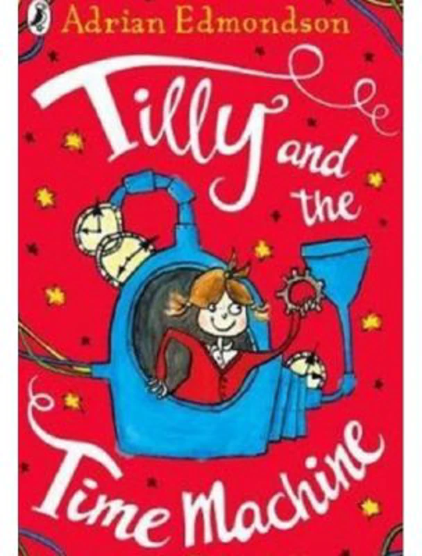 Tilly si masina timpului - Adrian Edmondson