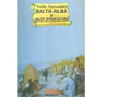 Balta-Alba si alte povestiri - Vasile Alecsandri