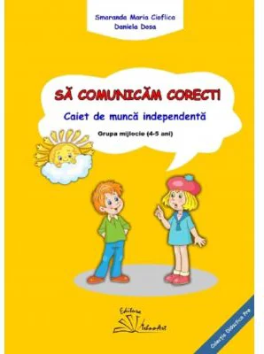 Sa comunicam corect! Grupa mijlocie - Smaranda Maria Cioflica, Daniela Dosa