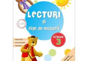 Lecturi si fise de lectura. Clasa a 3-a. Suport de lucru pentru orele de lectura - Nicoleta Popescu