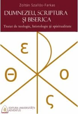 Dumnezeu, Scriptura si Biserica