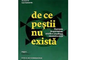 De ce pestii nu exista. O poveste despre iubire, pierdere si ordinea ascunsa a vietii - Lulu Miller