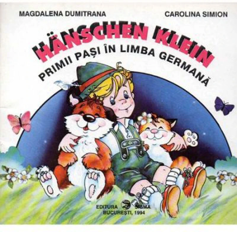 Aventurile lui Hanschen. Primii pasi in limba germana - Magdalena Dumitrana, Carolina Simion